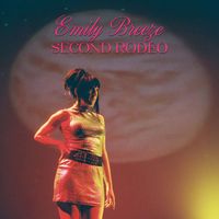 Emily Breeze - Second Rodeo EP