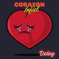 Delay - Corazón infiel