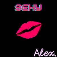 Alex - Sexy