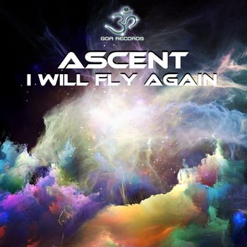 Ascent - I Will Fly Again