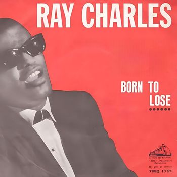 Ray Charles - Born To Lose