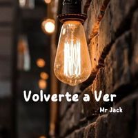 Mr Jack - Volverte a Ver