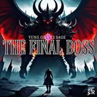 YUNG OB & 33 Sage - The Final Boss (Explicit)