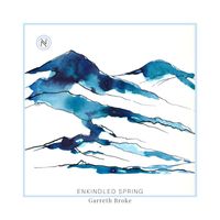 Garreth Broke - Enkindled Spring