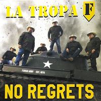 La Tropa F - No Regrets