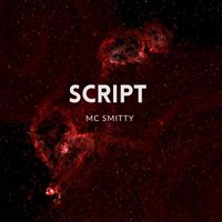 MC Smitty - Script