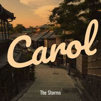 The Storms - Carol