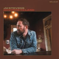 JM Stevens - Nowhere to Land