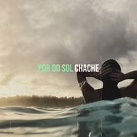Chache - Por Do Sol