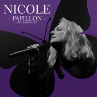 Nicole - Papillon (Live Radio Edit)