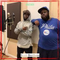 Scott Brothers - Brother (Explicit)