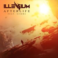 Illenium featuring Echos - Afterlife (feat Echos)