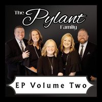 The Pylant Family - EP, Vol. Two