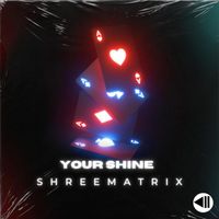 Shreematrix - Your Shine