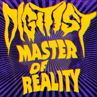 Digitist - MASTER OF REALITY
