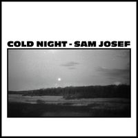 Sam Josef - Cold Night