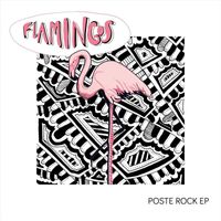Flamingos - Poste Rock - EP