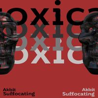 Akbit - Suffocating