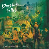 Cyndi Limbaugh Torres - Bluegrass Valley