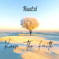 Kudzi - Keep The Faith