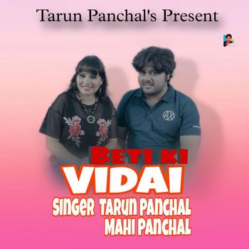 Tarun Panchal featuring Mahi Panchal - Beti Ki Vidai