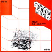 Brian Dee, Irving Martin - Bruton BRJ19: Drive/The Living City (Edited)