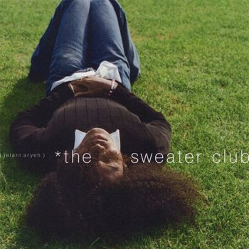 Jelani Aryeh - The Sweater Club (Explicit)