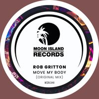 Rob Gritton - Move My Body
