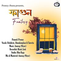 Jhunakangkan Bhuyan and Pronoy Baishya featuring Anurag Baruah (Niyor), Bedabrat Borah and Tanwita Bharadwaz - Faagun Fantasy