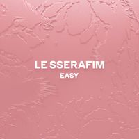 LE SSERAFIM - EASY (Remixes)