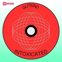 Gutkind - Intoxicated