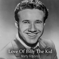 Marty Robbins - Love Of Billy The Kid