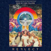 Ched Tolliver - Reflect (Original Motion Picture Soundtrack)