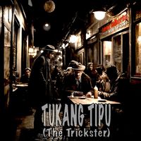 The Trickster - Tukang Tipu