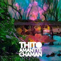 Thito Amantte - Chamán