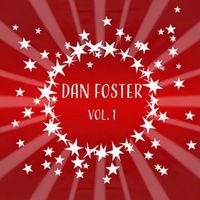 Dan Foster - Dan Foster, Vol. 1