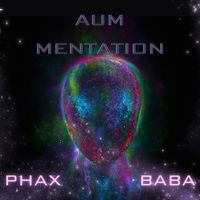 Phax - AumMentation