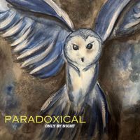 Only By Night - Paradoxical