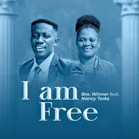 Bro Winner Music / Nancy Torks - I Am Free