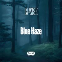 R-Vee - Blue Haze