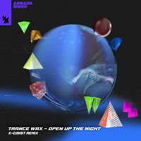 Trance Wax - Open Up The Night (X-Coast Remix)