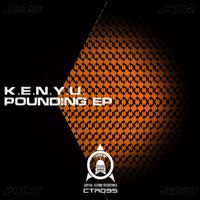 K.E.N.Y.U. - Pounding EP