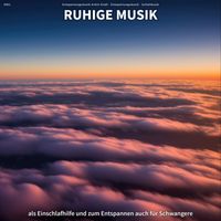 Entspannungsmusik Armin Sindt & Entspannungsmusik & Schlafmusik - #001 Ruhige Musik als Einschlafhilfe und zum Entspannen auch für Schwangere