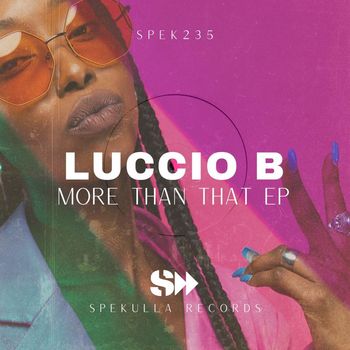 Luccio B - More Then That EP