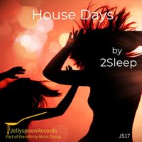 2Sleep - House Days