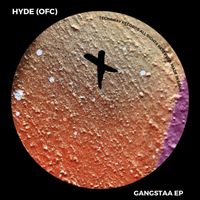 Hyde (OFC) - Gangstaa EP