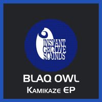 Blaq Owl - Kamikaze - EP