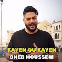 Cheb Houssem - Kayen Ou Kayen