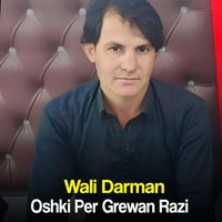 Wali Darman - Oshki Per Grewan Razi