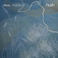 Mirla - Nightflowers